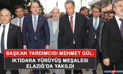 Başkan Yardımcısı Mehmet Gül: İktidara Yürüyüş Meşalesi Elazığ’da Yakıldı