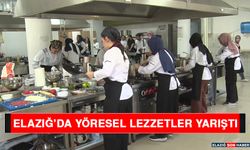 Elazığ’da Yöresel Lezzetler Yarıştı