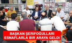 Başkan Şerifoğulları, Esnaflarla Bir Araya Geldi