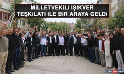 Milletvekili Işıkver, Teşkilatı İle Bir Araya Geldi