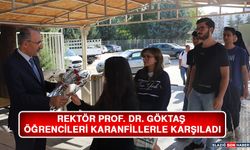 Rektör Prof. Dr. Göktaş Öğrencileri karanfillerle Karşıladı