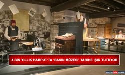 4 Bin Yıllık Harput'ta 'Basın Müzesi' Tarihe Işık Tutuyor