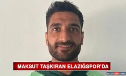 Maksut Taşkıran Elazığspor’da