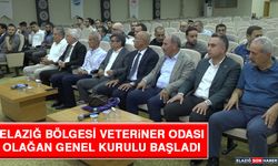 Elazığ Bölgesi Veteriner Odası Olağan Genel Kurulu Başladı