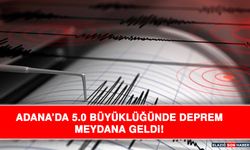 Adana’da 5.0 Büyüklüğünde Deprem Meydana Geldi