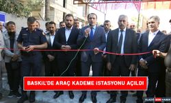 Baskil’de Araç Kademe İstasyonu Açıldı