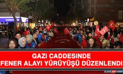 Gazi Caddesinde Fener Alayı Yürüyüşü Düzenlendi