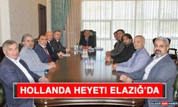 Hollanda Heyeti Elazığ’da