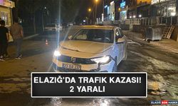 Elazığ’da Trafik Kazası 2 Yaralı!