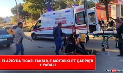 Elazığ'da ticari taksi ile motosiklet çarpıştı: 1 yaralı