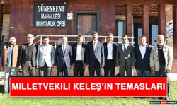 Milletvekili Keleş’in Temasları