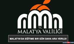 Malatya’da Eğitime Bir Gün Daha Ara Verildi