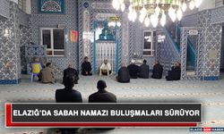 Elazığ’da Sabah Namazı Buluşmaları Sürüyor