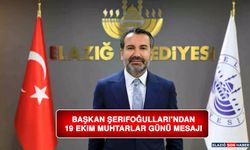 Başkan Şerifoğulları’ndan 19 Ekim Muhtarlar Günü Mesajı