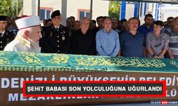 Şehit babası son yolculuğuna uğurlandı