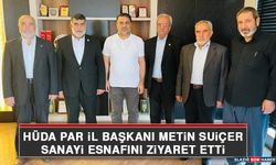 HÜDA PAR İl Başkanı Metin Suiçer sanayi esnafını ziyaret etti