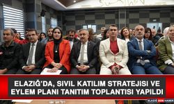 Elazığ’da, Sivil Katılım Stratejisi ve Eylem Planı Tanıtım Toplantısı Yapıldı