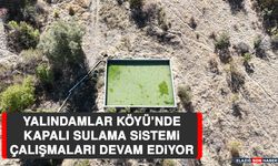 Yalındamlar Köyü’nde Kapalı Sulama Sistemi Çalışmaları Devam Ediyor