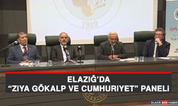 Elazığ’da “Ziya Gökalp ve Cumhuriyet” Paneli