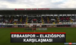 Erbaaspor – Elazığspor Karşılaması