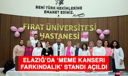 Elazığ’da ‘Meme Kanseri Farkındalık' Standı Açıldı