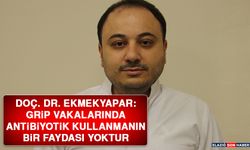 Doç. Dr. Ekmekyapar: Grip Vakalarında Antibiyotik Kullanmanın Bir Faydası Yoktur