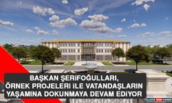 Başkan Şerifoğulları, Örnek Projeleri İle Vatandaşların Yaşamına Dokunmaya Devam Ediyor