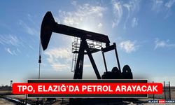 TPO, Elazığ’da Petrol Arayacak