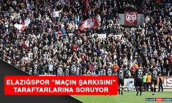 Elazığspor “Maçın Şarkısını” Taraftarlarına Soruyor