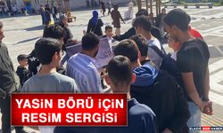 Yasin Börü İçin Resim Sergisi