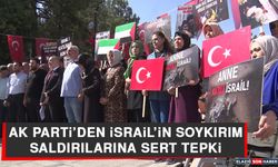 AK Parti’den İsrail’in Soykırım Saldırılarına Sert Tepki