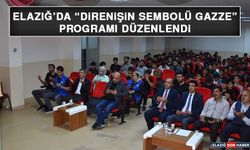 Elazığ’da "Direnişin Sembolü Gazze" Programı Düzenlendi