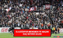 Elazığspor-Menemen FK Maçını Kaç Seyirci İzledi