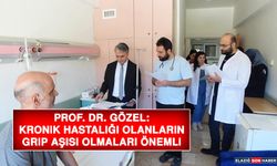 Prof. Dr. Gözel: Kronik Hastalığı Olanların Grip Aşısı Olmaları Önemli