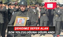 Şehidimiz Sefer Alan, Son Yolculuğuna Uğurlandı