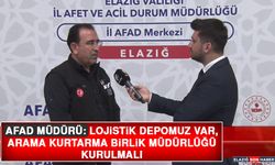 AFAD Müdürü: Lojistik Depomuz Var, Arama Kurtarma Birlik Müdürlüğü Kurulmalı