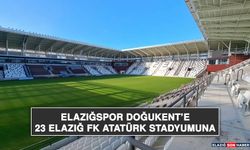 Elazığspor Doğukent’e, 23 Elazığ FK Atatürk Stadyumuna