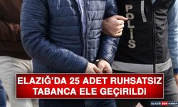 Elazığ’da 25 Adet Ruhsatsız Tabanca Ele Geçirildi