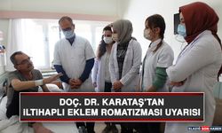 Doç. Dr. Karataş’tan İltihaplı Eklem Romatizması Uyarısı