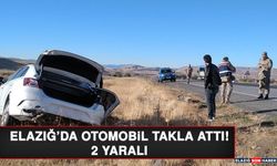 Elazığ'da Otomobil Takla Attı: 2 Yaralı