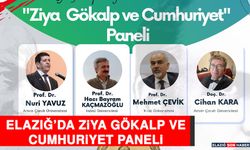 Elazığ’da Ziya Gökalp ve Cumhuriyet Paneli