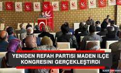 Yeniden Refah Partisi Maden İlçe Kongresini Gerçekleştirdi