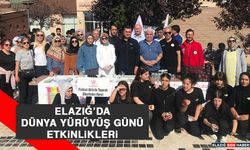 Elazığ’da Dünya Yürüyüş Günü Etkinlikleri