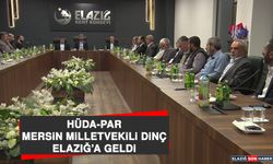 HÜDA-PAR Mersin Milletvekili Dinç, Elazığ’a Geldi