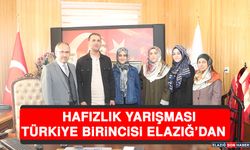 Hafızlık Yarışması Türkiye Birincisi Elazığ’dan