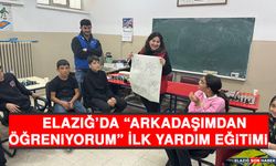 Elazığ’da “Arkadaşımdan Öğreniyorum” İlk Yardım Eğitimi