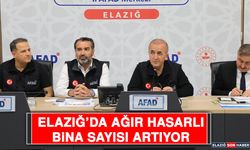 Elazığ’da Ağır Hasarlı Bina Sayısı Artıyor