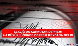 Elazığ'da 4.4 Büyüklüğünde Deprem