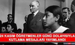 24 Kasım Öğretmenler Günü Dolayısıyla Kutlama Mesajları Yayımlandı