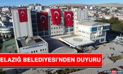 Elazığ Belediyesi’nden Duyuru